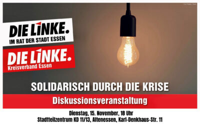 Dienstag 15.11., 18 Uhr: ,,Solidarisch durch die Krise“ – Diskussionsveranstaltung im KD11/13, Altenessen